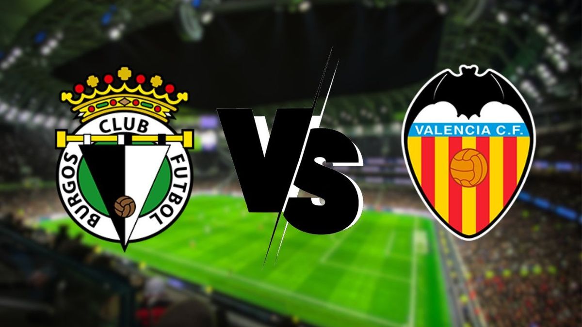 Burgos vs Valencia