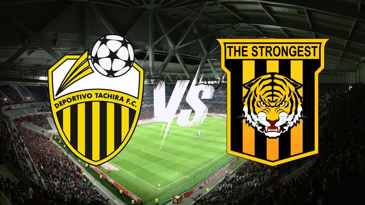 Deportivo Táchira vs The Strongest EN VIVO - Copa Libertadores 2026