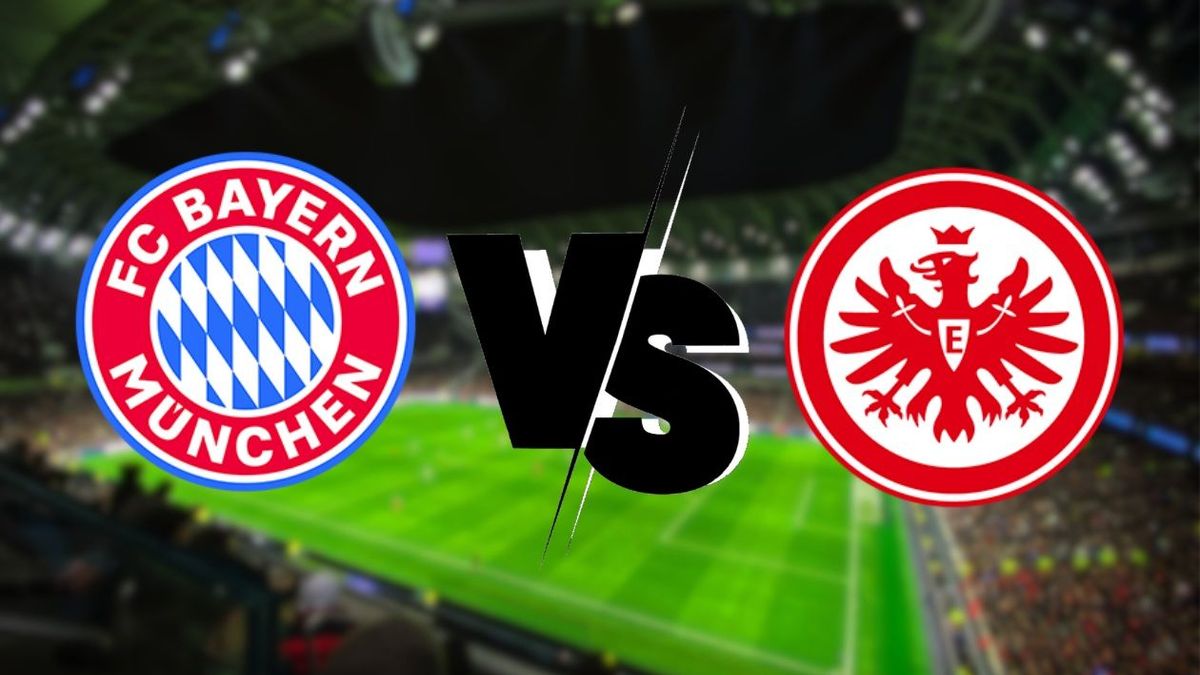 Bayern Múnich vs Eintracht Frankfurt