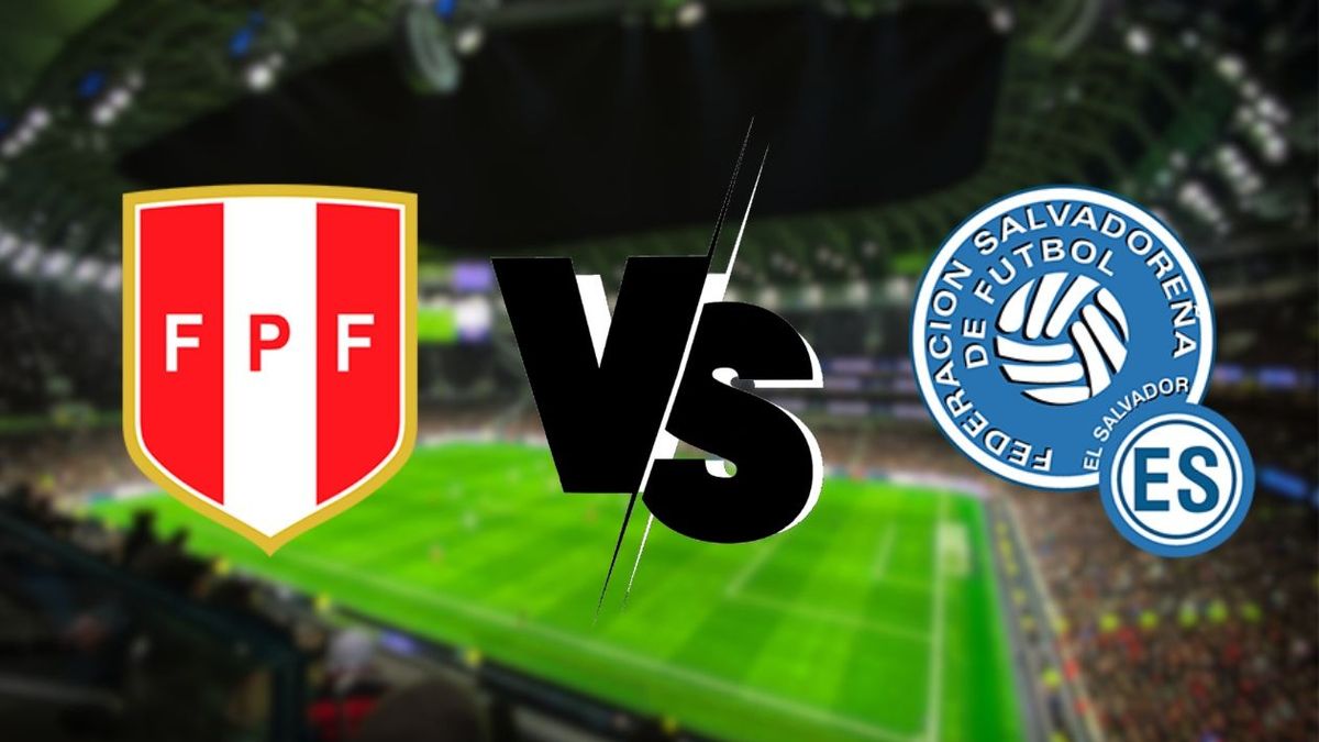Perú vs El Salvador