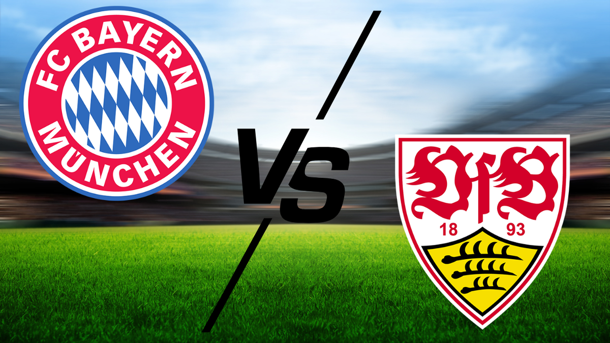 Bayern vs. Stuttgart.