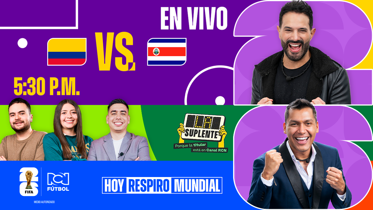 🔴EN VIVO 🔴La Suplente: Colombia vs. Costa Rica | Recta Final - Copa Mundial de la FIFA 2026