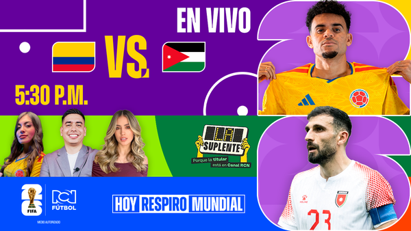 🔴EN VIVO 🔴La Suplente: Colombia vs. Jordania | Recta Final - Copa Mundial de la FIFA 2026