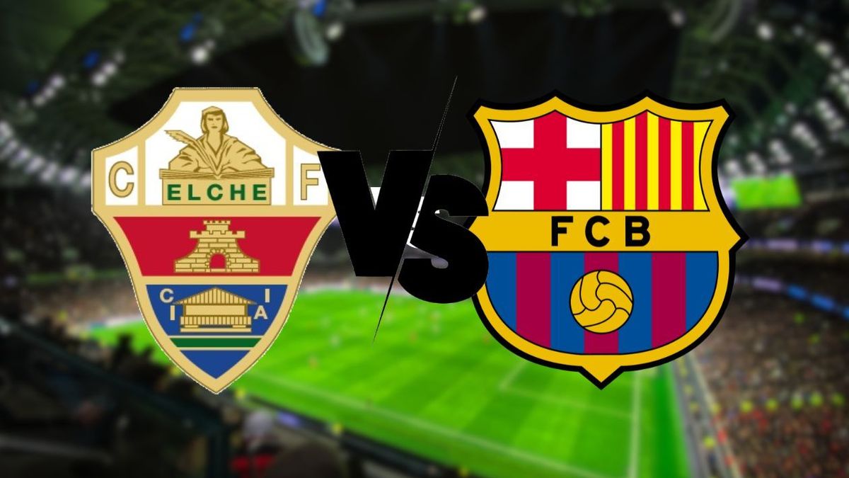 Barcelona vs. Elche.