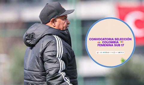 Convocatoria Selección Colombia para el Sudamericano Femenino Sub 17