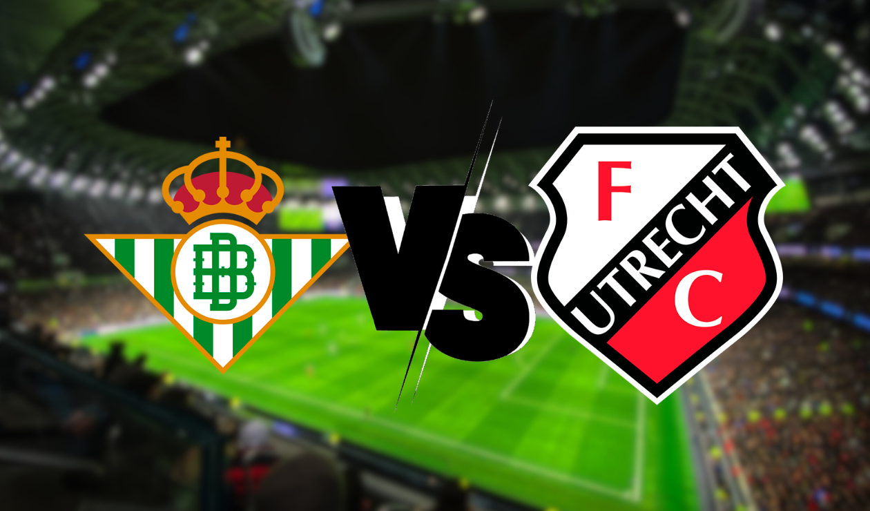 Betis vs Utrecht EN VIVO hora y canal para ver Europa League