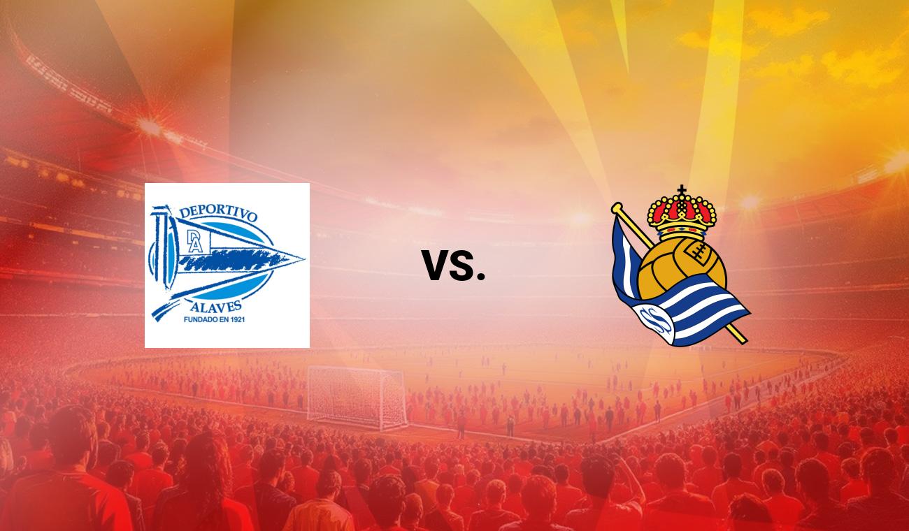 Alavés vs Real Sociedad