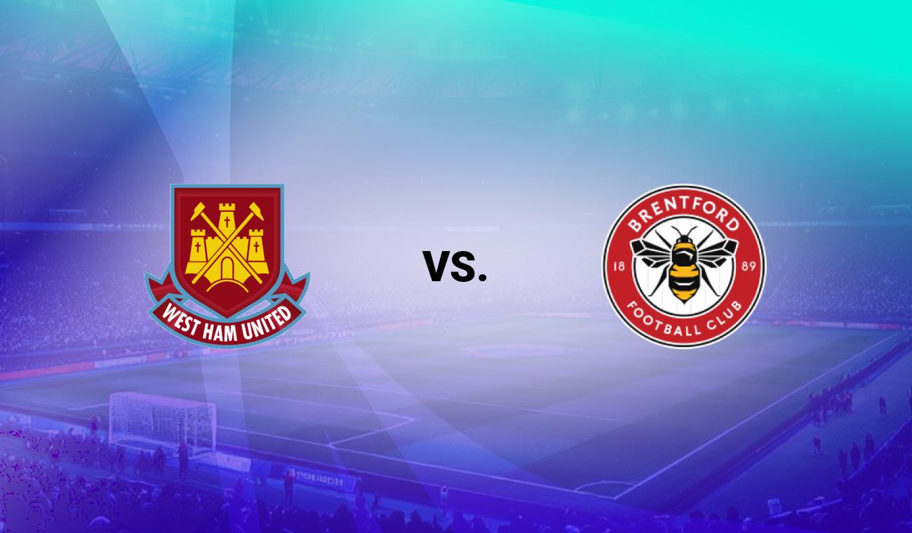 West Ham vs Brentford