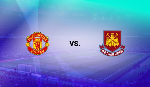 Man Utd vs West Ham