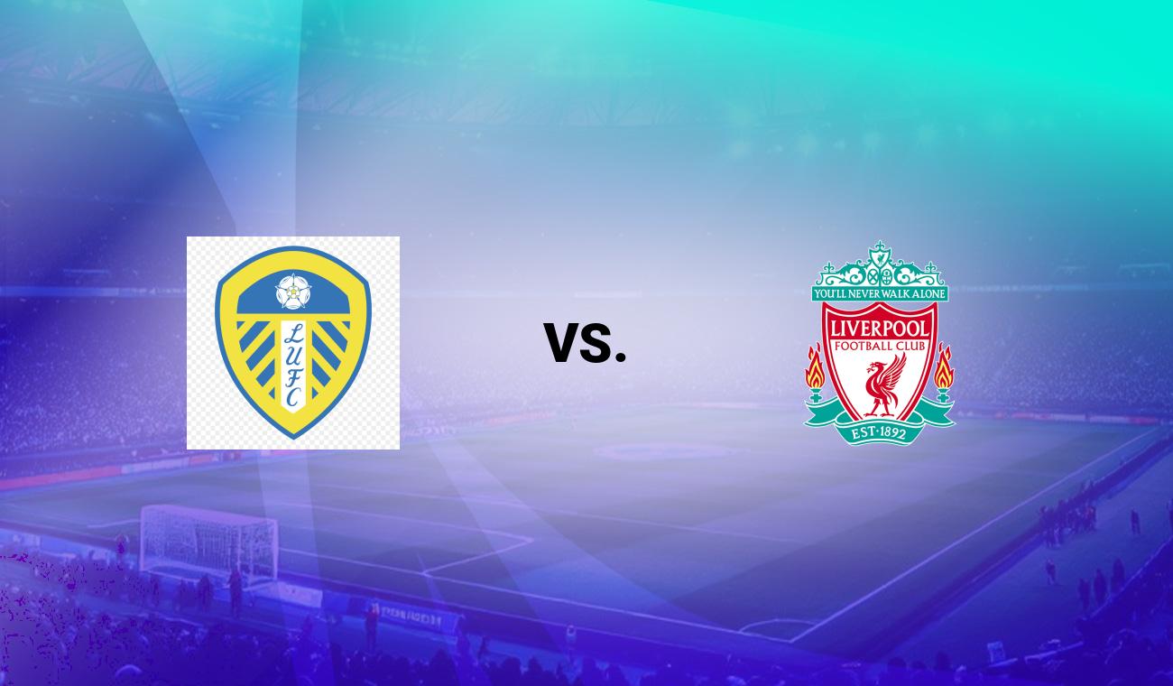 Leeds vs Liverpool