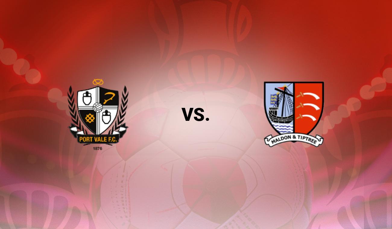 Port Vale vs Maldon