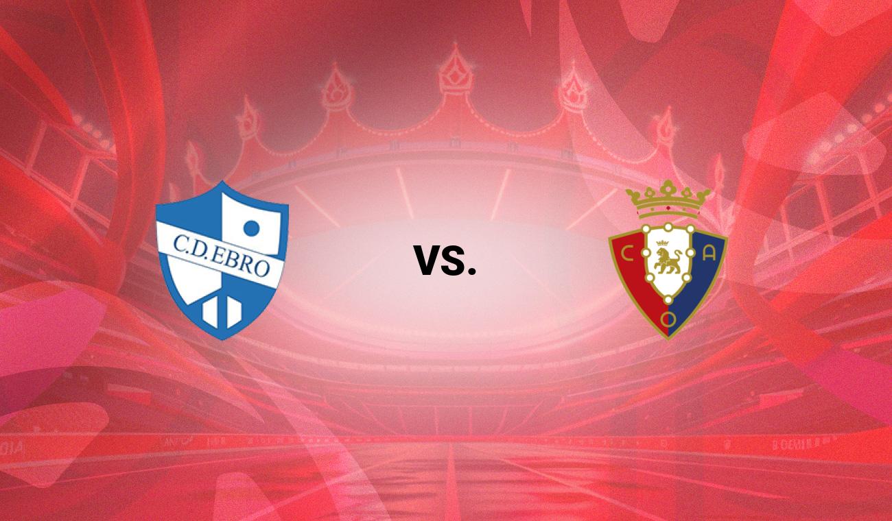 Ebro vs Osasuna