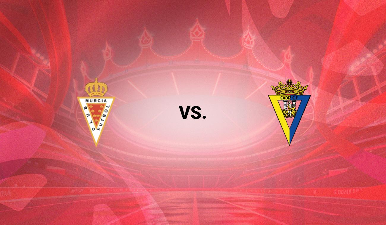 Murcia vs Cádiz