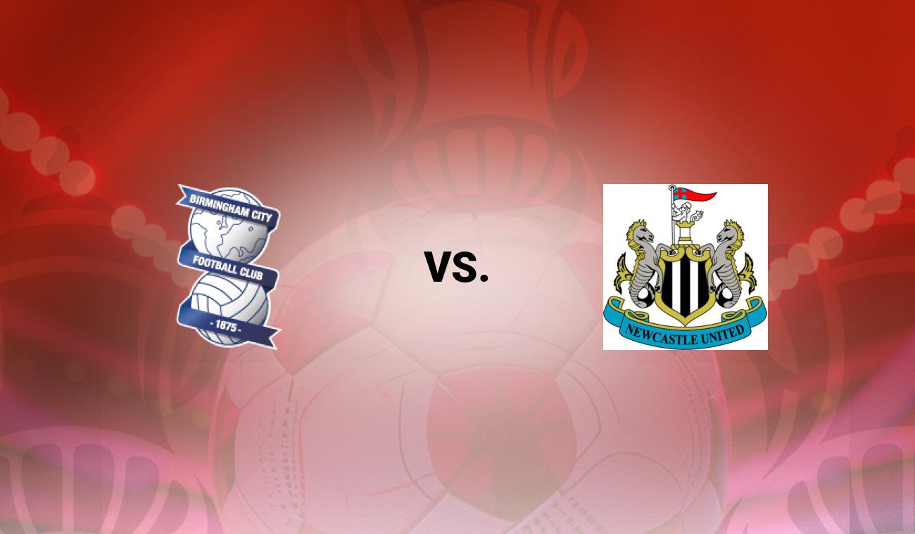 Birmingham vs Newcastle