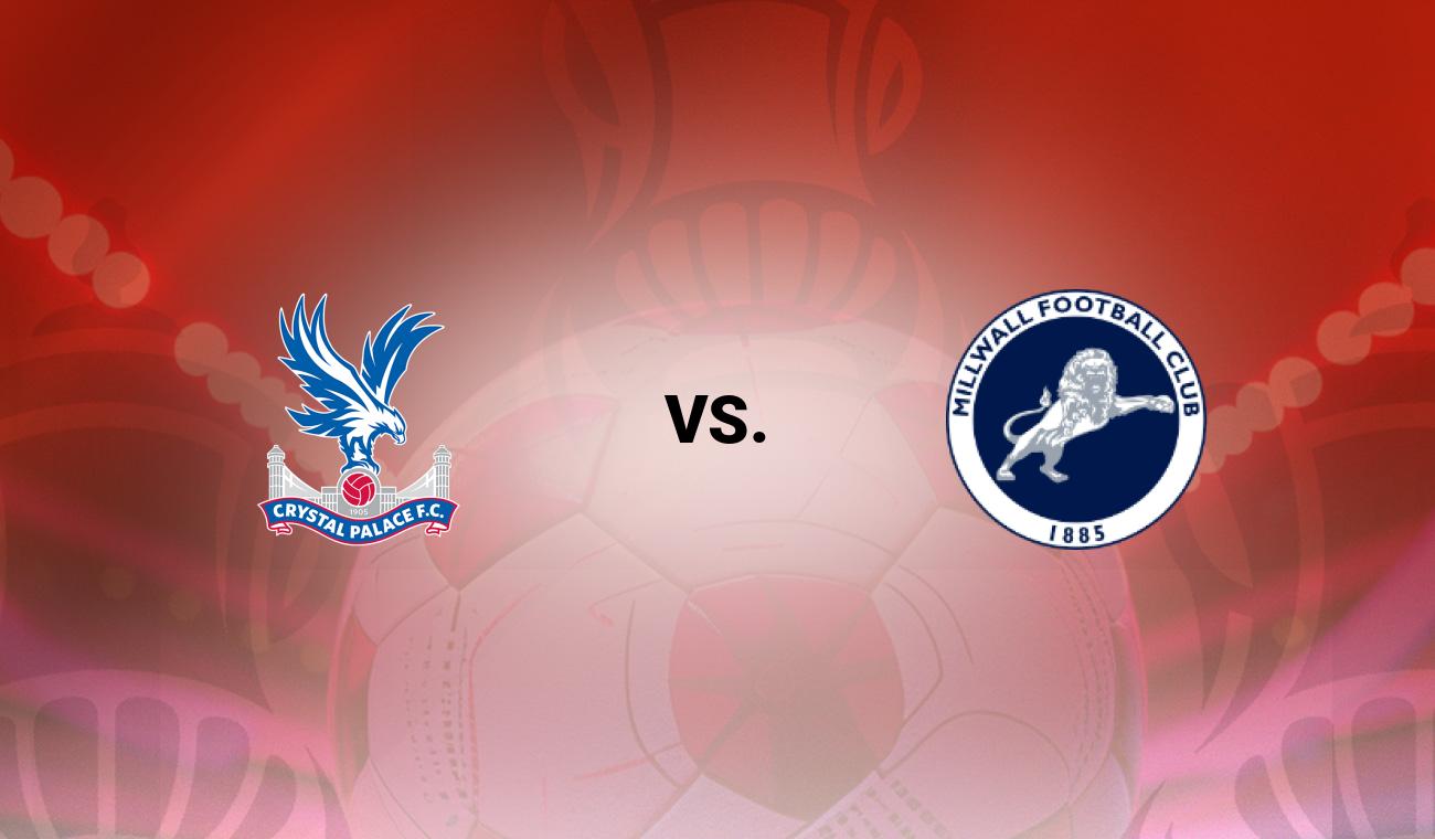 Crystal Palace vs Millwall