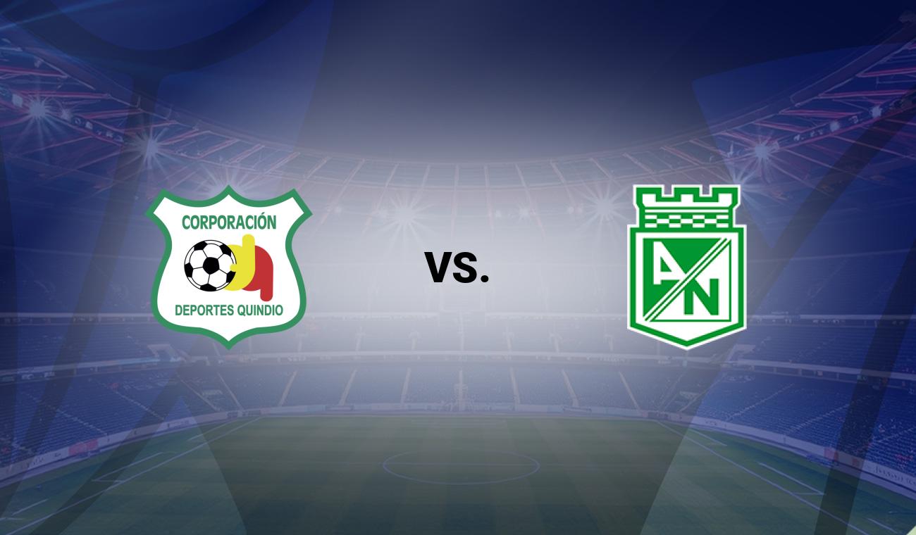 Quindío vs Atl. Nacional