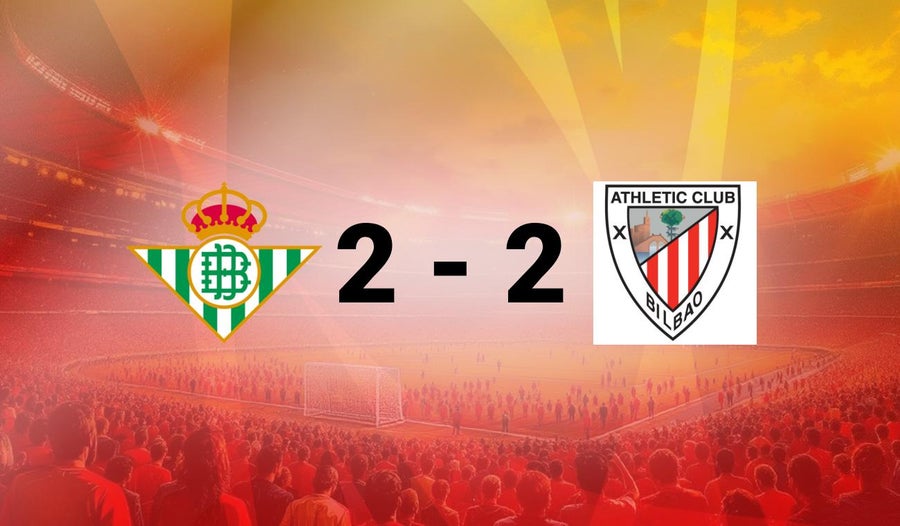 Empate vibrante entre Betis y Athletic en un duelo de Champions