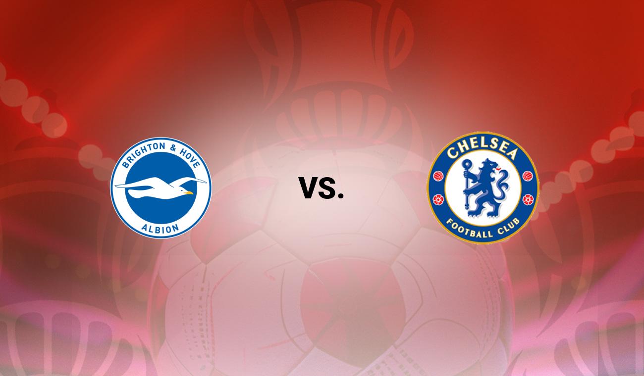Brighton vs Chelsea