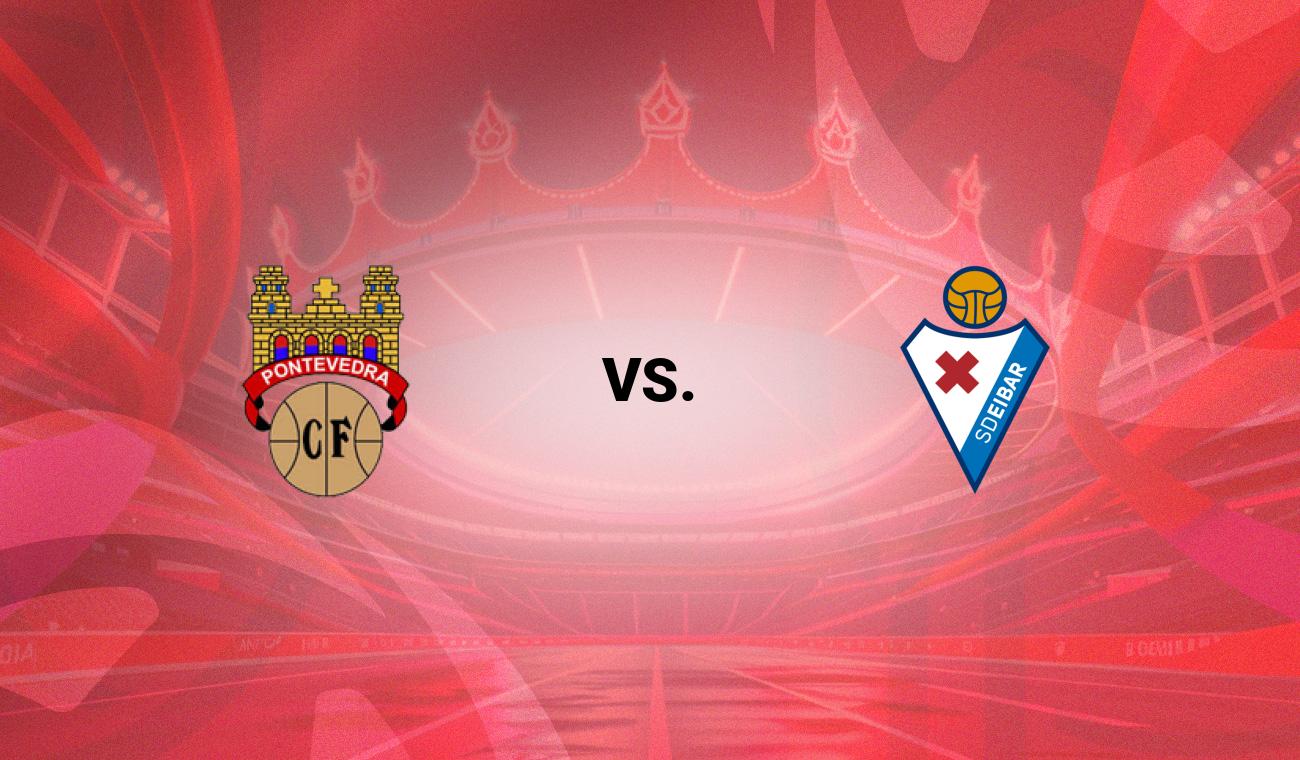 Pontevedra vs Eibar