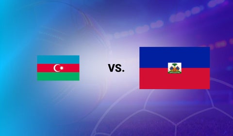 Azerbaijan vs Haiti