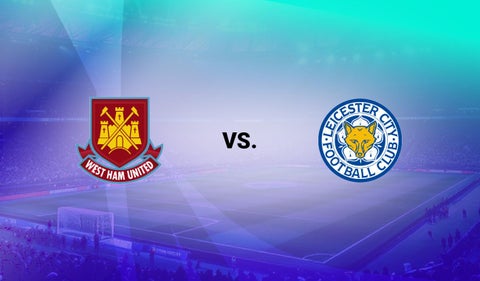 West Ham vs Leicester
