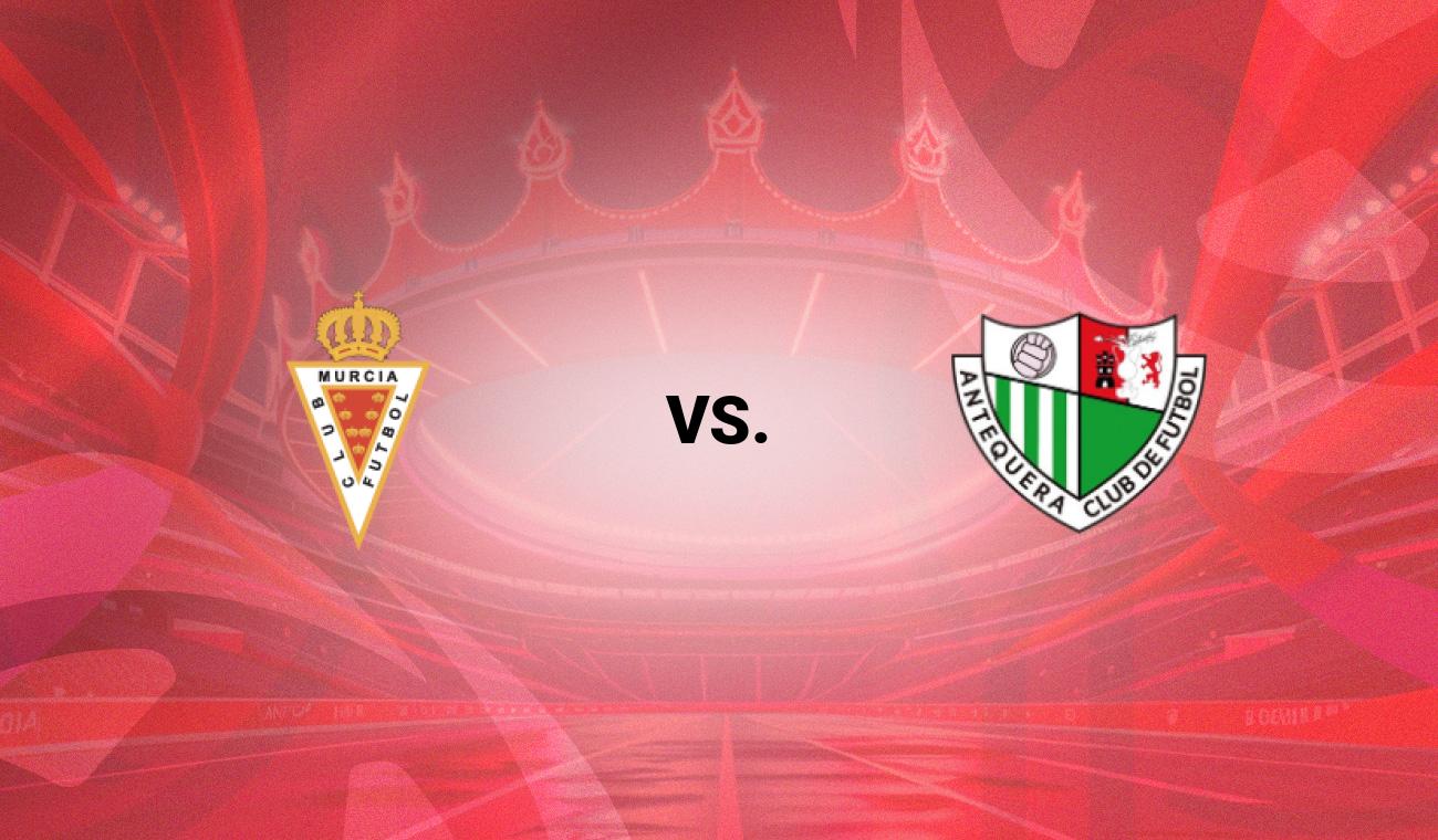 Murcia vs Antequera