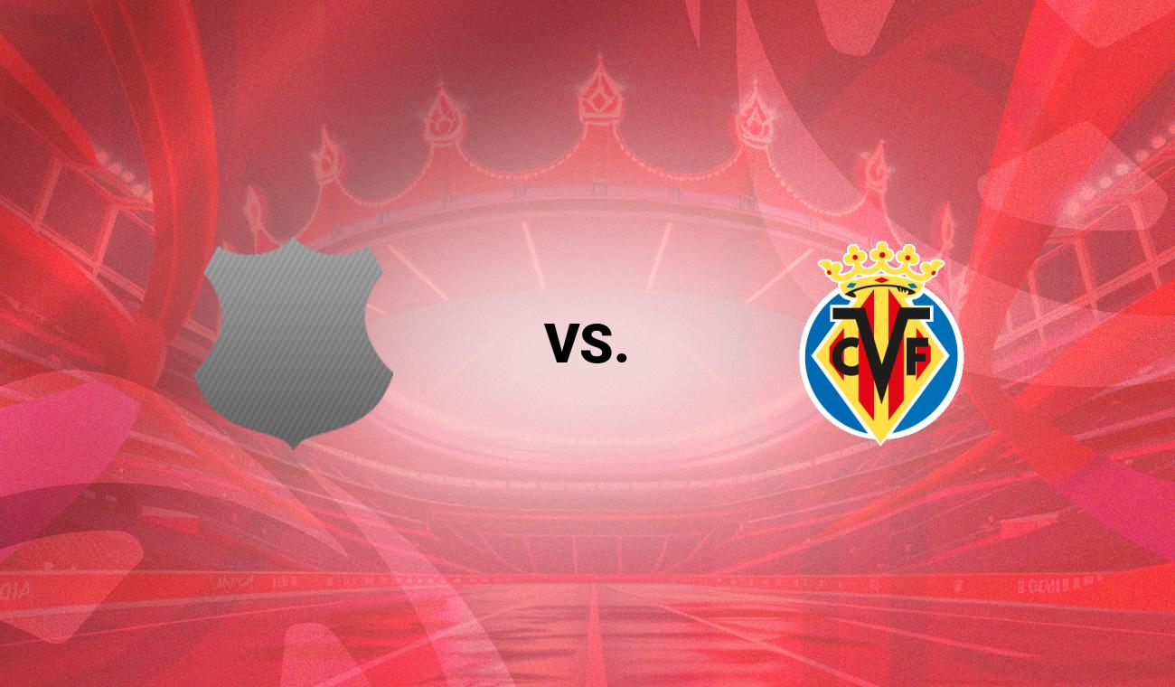 Antoniano vs Villarreal