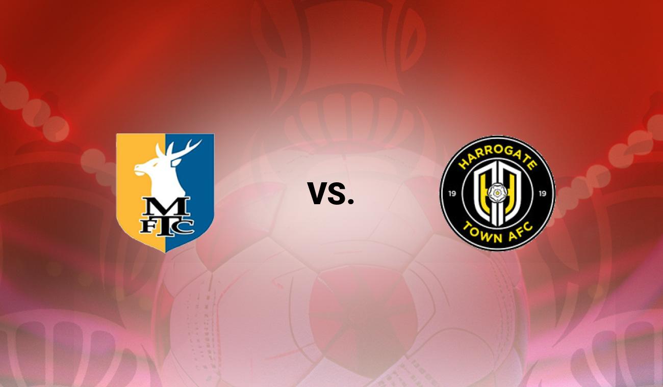 Mansfield Town vs Harrogate