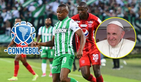 América vs Nacional - Papa Francisco y Conmebol