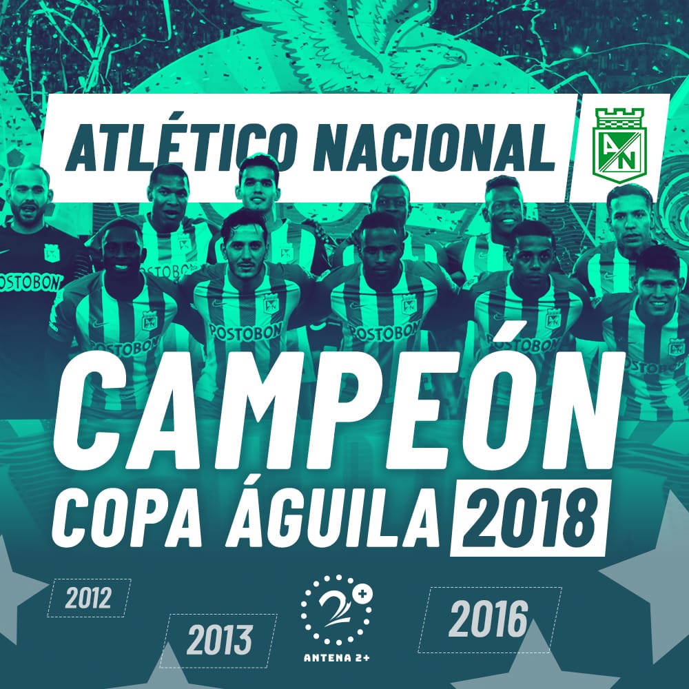 Atlético Nacional volvió a ganar la Copa Águila, tras hacerlo en 2012, 2013 y 2016